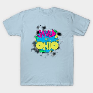 Saved by OH T-Shirt